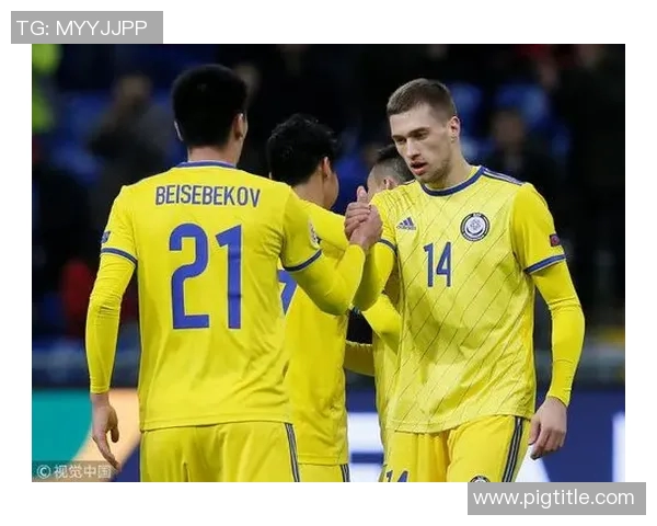 哈萨克斯坦与安道尔足球对决精彩回顾与分析